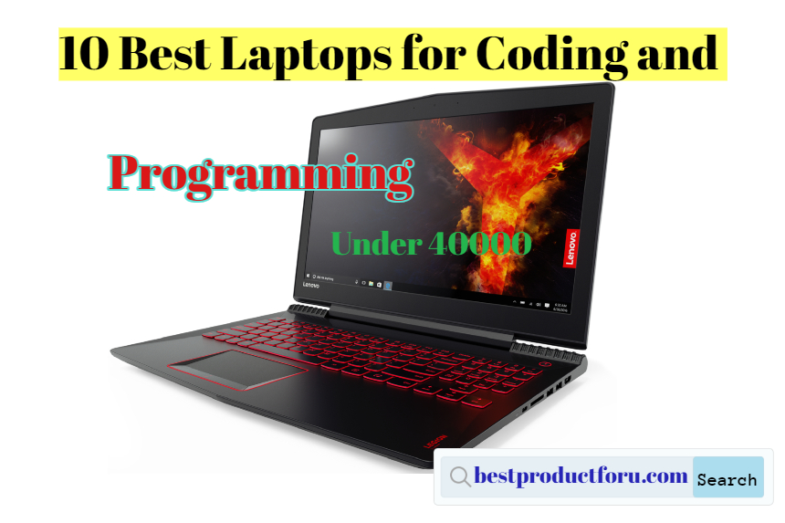 10 Best Laptops for Coding and Programming Under 40000